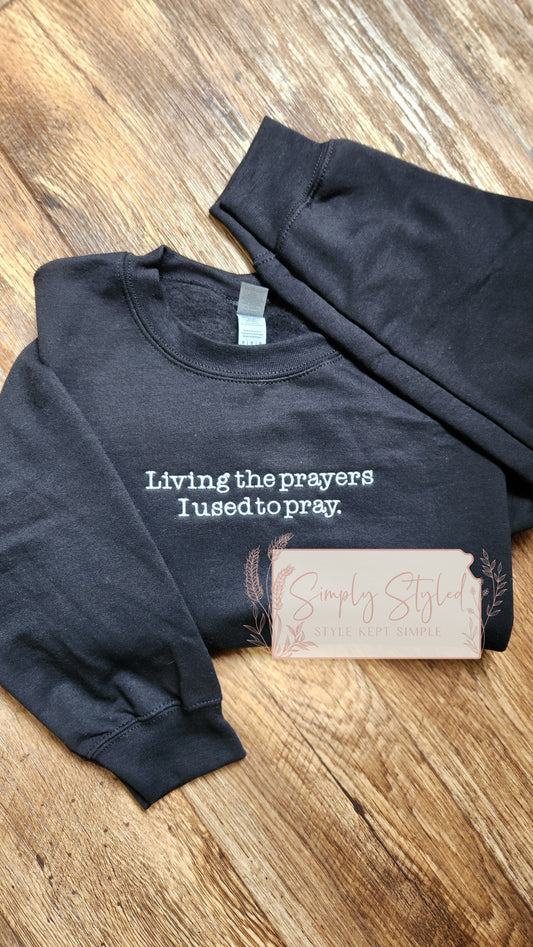 Living The Prayers Crewneck Sweater PRE-ORDER