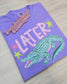 Later Gator Graphic Tee PRE ORDER