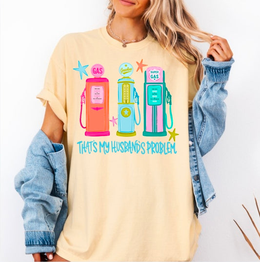 Thats My Husband's Problem Tee