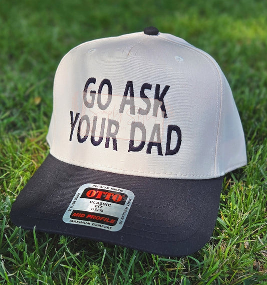 Go Ask Your Dad Hat